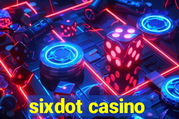 sixdot casino